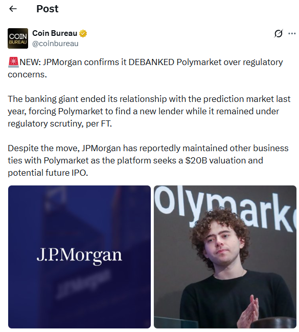 摩根大通以监管风险为由切断Polymarket银行账户-区块链文库